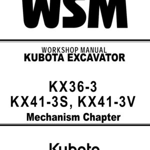 Kubota KX36-3, KX41-3S, KX41-3V Excavator Service Manual