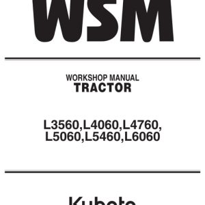 Kubota L3560, L4060, L4760, L5060, L5460, L6060 Tractor Service Manual