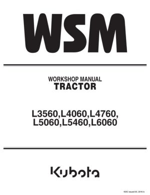 Kubota L3560, L4060, L4760, L5060, L5460, L6060 Tractor Service Manual