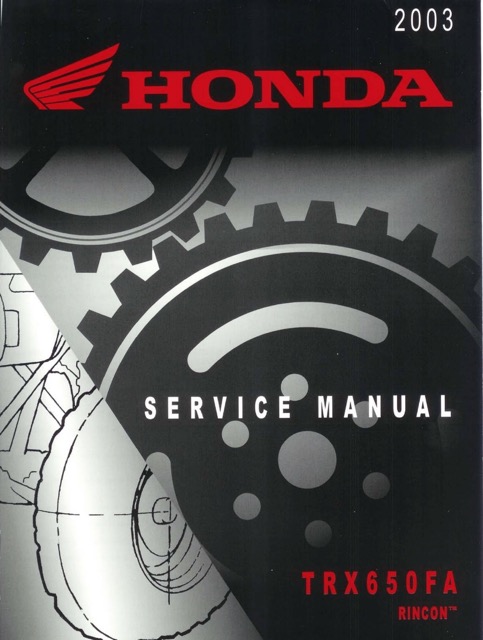 TRX650FA 2003 Honda TRX650FA Rincon ATV Service Manual