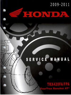 2009-2011 Honda TRX420FA, TRX420FPA FourTrax Rancher ATV Service Manual