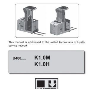 Hyster B460 (K1.0M, K1.0H, K1.0H WP) Forklift Service Repair Manual