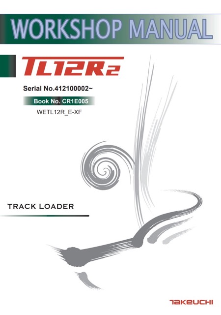 Takeuchi TL12R2 Track Loader Service Repair Manual