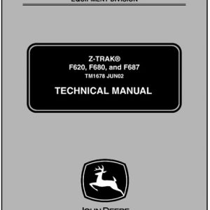 John Deere F620, F680, F687 Z-Trak Technical Manual